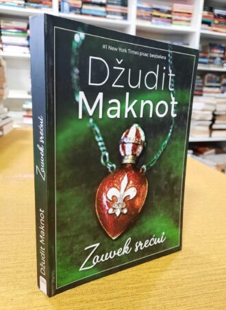 Zauvek srećni - Džudit Maknot