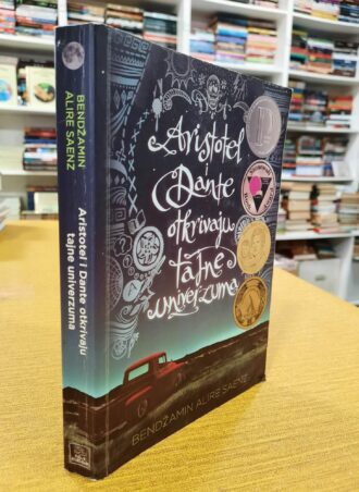 Aristotel i Dante otkrivaju tajne univerzuma - Bendžamin Alire Saenz