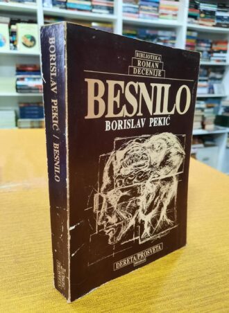 Besnilo - Borislav Pekić