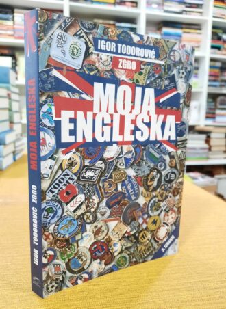 Moja Engleska - Igor Todorović