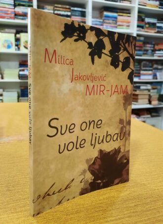 Sve one vole ljubav - Milica Jakovljević MIR - JAM