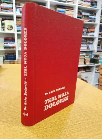 Tebi, moja Dolores - Dr Saša Božović
