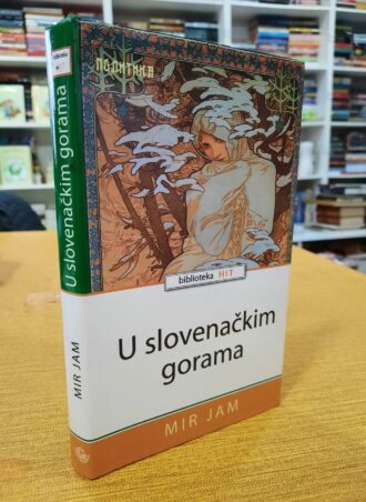 U slovenačkim gorama - Mir Jam