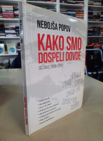 Kako smo dospeli dovde - Nebojša Popov