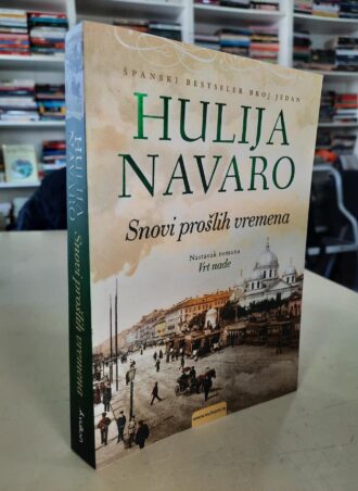 Snovi prošlih vremena - Hulija Navaro