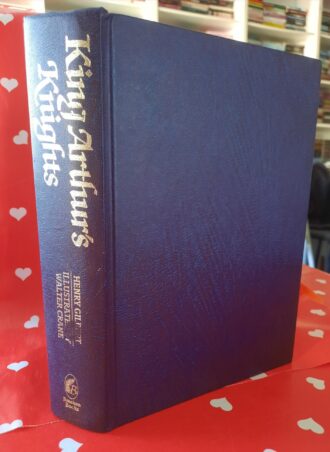 King Arthur'sKnights - Henry Gilbert