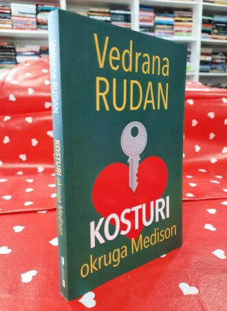 Kosturi okruga Medison - Vedrana Rudan