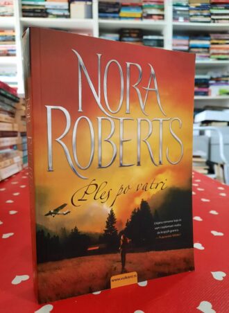 Ples po vatri - Nora Roberts