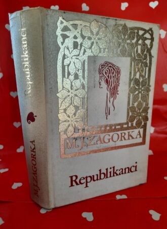Republikanci - M. J. Zagorka