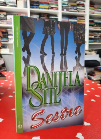 Sestre - Danijela Stil