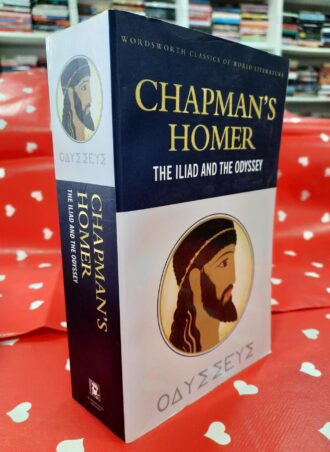 The Iliad and the Odyssey - Chapmans Homer