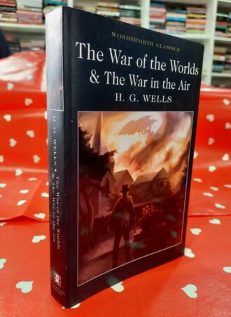 The War of the Worlds & The War in the Air - H. G. Wells