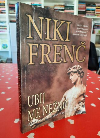 Ubij me nežno - Niki Frenč