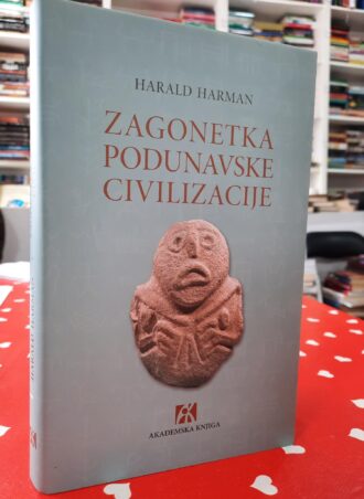 Zagonetka podunavske civilizacije - Harald Harman