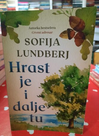 Hrast je i dalje tu - Sofija Lundberj