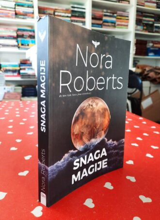Snaga magije – Nora Roberts
