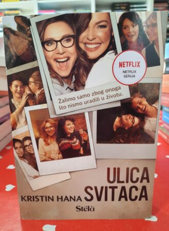 Ulica svitaca - Kristin Hana