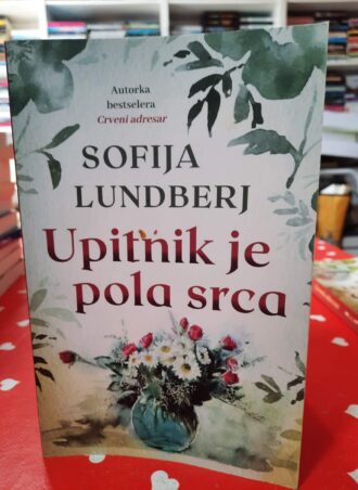 Upitnik je pola srca - Sofija Lundberj