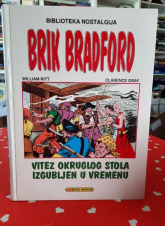Vitez okruglog stola izgubljen u vremenu - Brik Bradford