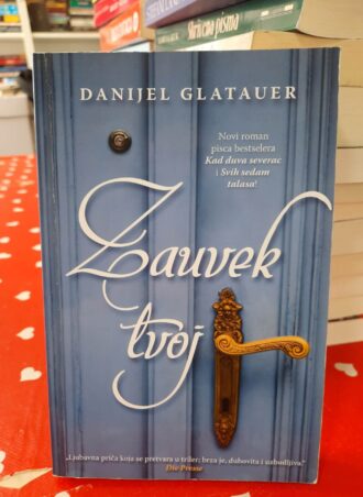 Zauvek tvoj - Danijel Glatauer