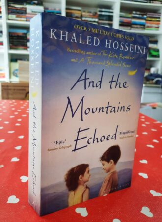 And the Mountains Echoed - Khaled Hosseini