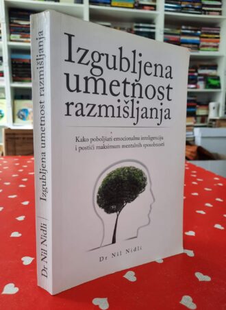 Izgubljena umetnost razmišljanja - Dr Nil Nidli