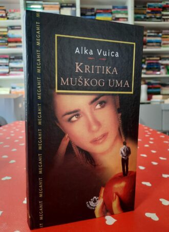 Kritika muškog uma - Alka Vuica