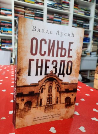 Osinje gnezdo - Vlada Arsić