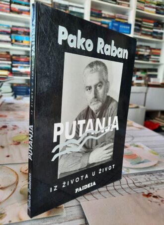 Putanja iz života u život - Pako Raban