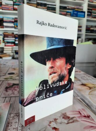 Holivudske priče - Rajko Radovanović