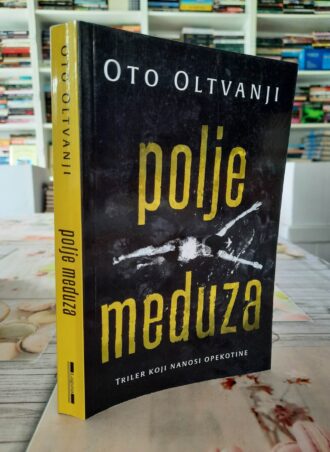 Polje meduza - Oto Oltvanji