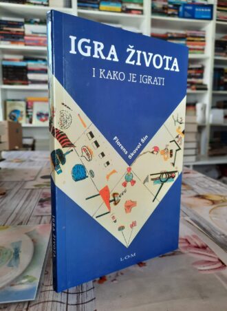 Igra života i kako je igrati - Florens Skovel Šin