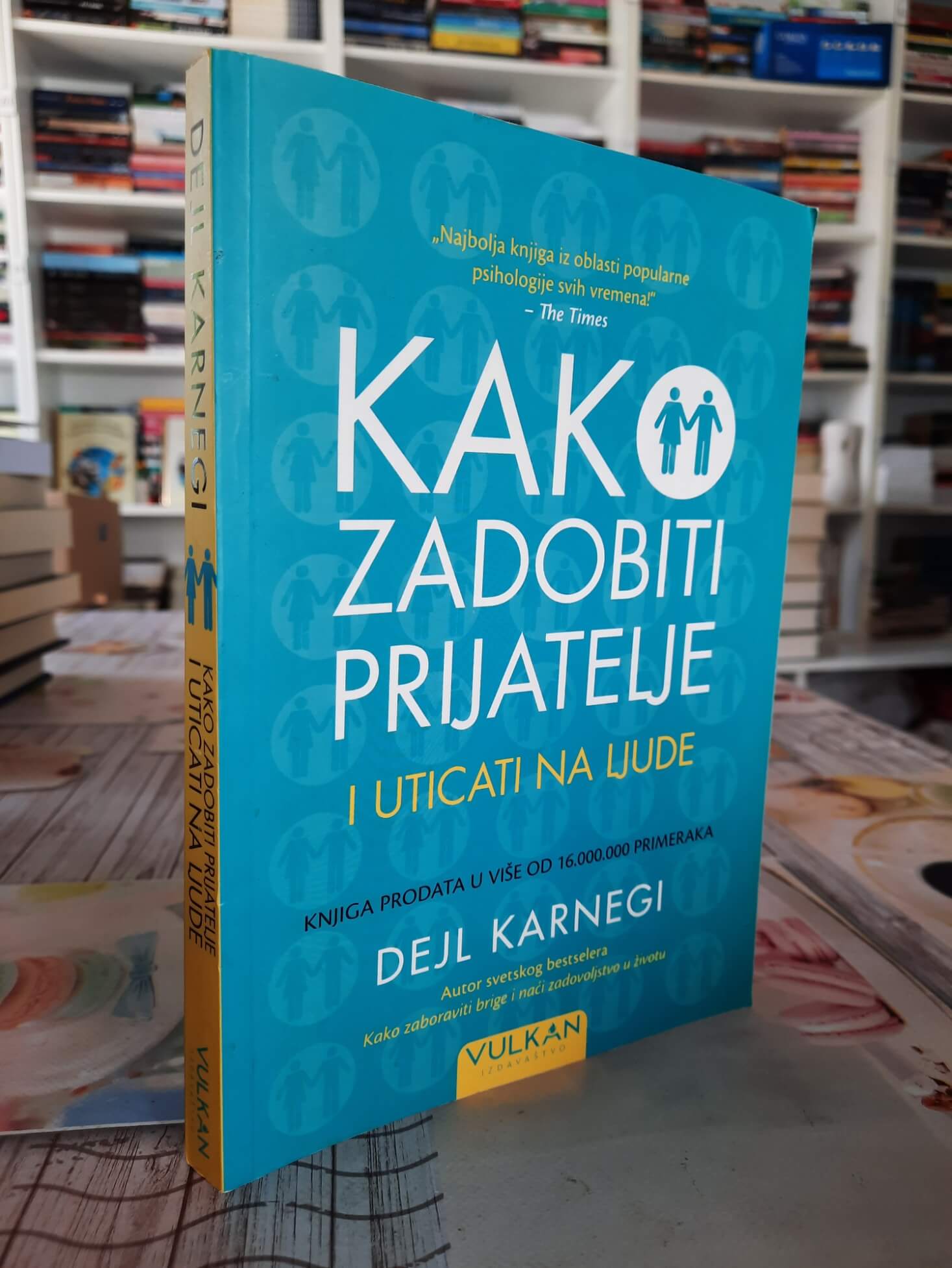 Kako zadobiti prijatelje i uticati na ljude - Dejl Karnegi