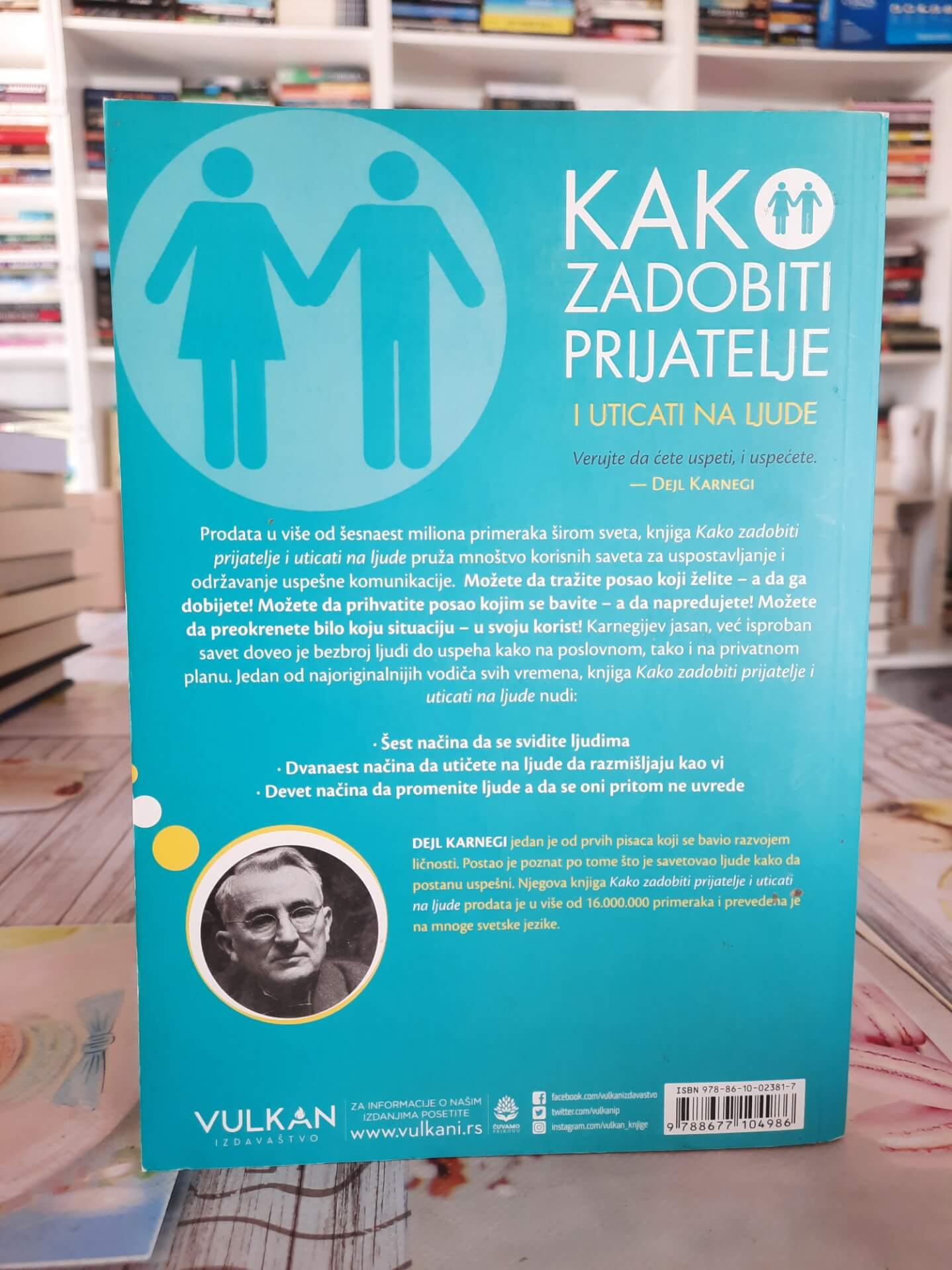 Kako zadobiti prijatelje i uticati na ljude - Dejl Karnegi