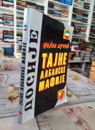 Tajne albanske mafije - Dejan Lučić