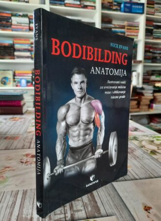 Bodibilding Anatomija - Nick Evans