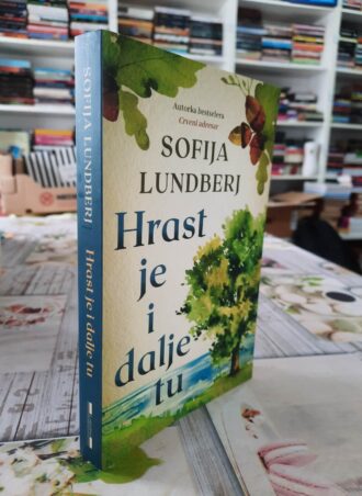 Hrast je i dalje tu - Sofija Lundberj