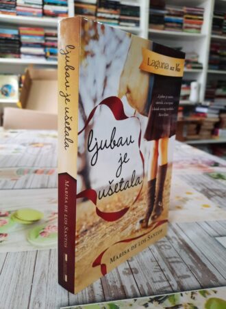 Ljubav je ušetala - Marisa de los Santos