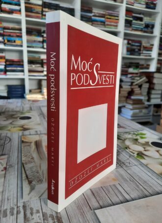 Moć podsvesti - Džozef Marfi