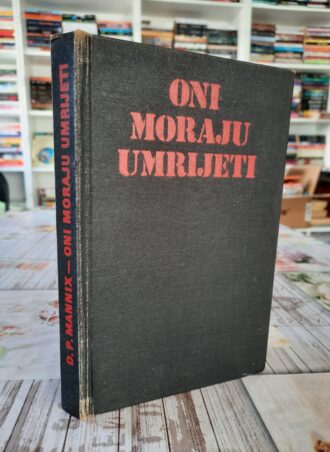 Oni moraju umrijeti - Daniel P. Mannix