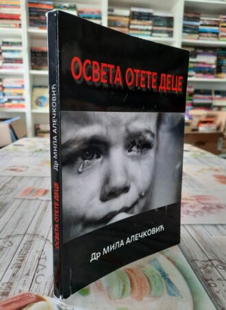 Osveta otete dece - Dr Mila Alečković