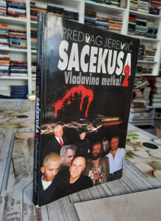 Sačekuša 2 - Vladavina metka - Predrag Jeremić