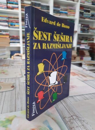 Šest šešira za razmišljanje - Edvard de Bono