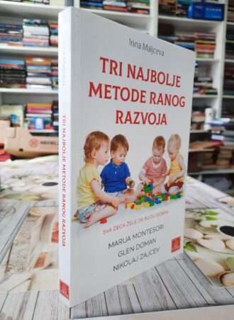 Tri najbolje metode ranog razvoja - Irina Maljceva