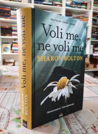 Voli me, ne voli me - Sharon Bolton