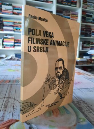 Pola veka filmske animacije u Srbiji - Ranko Munitić