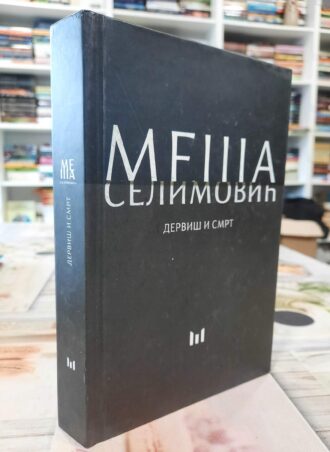 Derviš i smrt - Meša Selimović