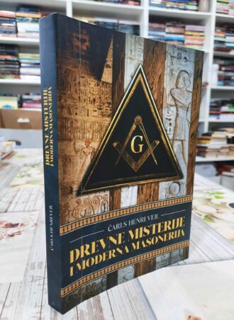 Drevne misterije i moderna masonerija - Čarls Henri Vejl