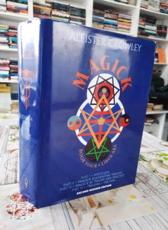 Magick Book Four Parts I-IV - Aleister Crowley