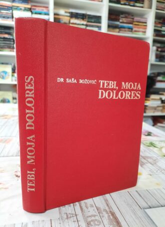 Tebi moja Dolores - Dr Saša Božović